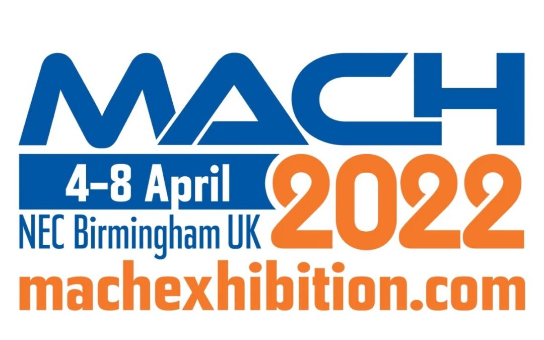 Visit us at MACH, location 18-507 NEC Birmingham 4th-8th April